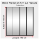 Kit miroir atelier sur mesure jusqu'à H:145cm x 145cm 4 separations