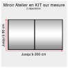 Kit miroir atelier sur mesure jusqu'à H:90cm x 200cm 2 separations